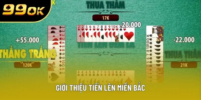 Giới thiệu Tiến lên miền Bắc