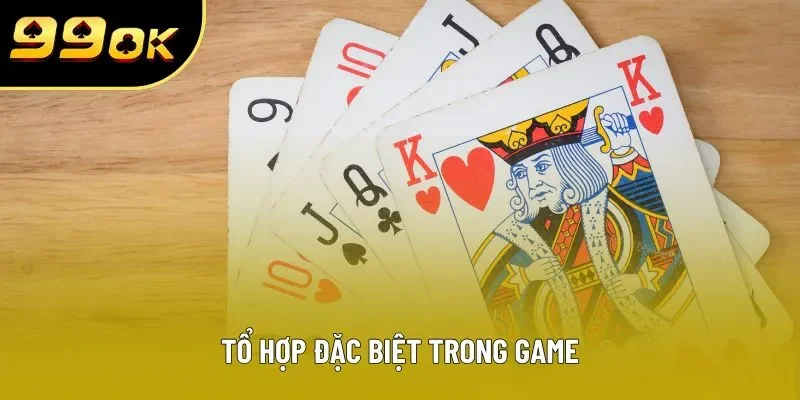 Tổ hợp đặc biệt trong game